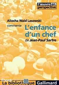 Télécharger ebook gratuit Aliocha Wald Lasowski commente L’enfance d’un chef de Jean-Paul Sartre
