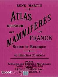 Télécharger ebook gratuit Atlas de poche des mammifères de France, de la Suisse romane et de la Belgique
