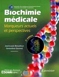 Télécharger ebook gratuit Biochimie médicale – Marqueurs actuels et perspectives
