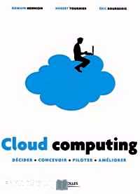 Télécharger ebook gratuit Cloud computing – Décider, concevoir, piloter, améliorer