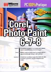 Télécharger ebook gratuit COREL PHOTO-PAINT 6-7-8. Avec CD-ROM