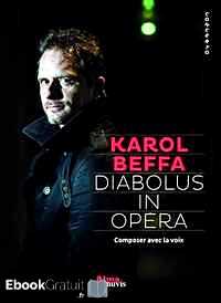 Télécharger ebook gratuit Diabolus in opéra – Composer avec la voix