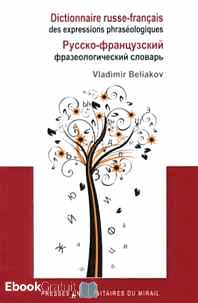 Télécharger ebook gratuit Dictionnaire russe-français des expressions phraséologiques