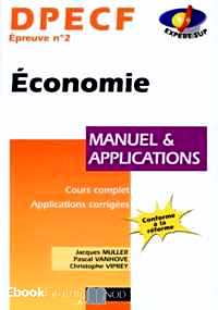 Télécharger ebook gratuit DPECF épreuve n° 2 Economie. Manuel et applications