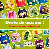 Télécharger ebook gratuit Drôle de cuisine ! – 31 recettes pour petits ogres