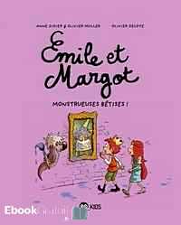 Télécharger ebook gratuit Emile et Margot Tome 2 (Monstrueuses bétises !)