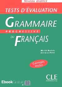 Télécharger ebook gratuit Grammaire progressive du français Niveau avancé – Tests d’évaluation