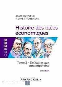 Télécharger ebook gratuit Histoire des idées économiques – Tome 2, De Walras aux contemporains