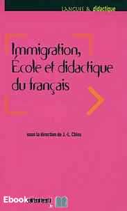 Télécharger ebook gratuit Immigration, Ecole et didactique du français