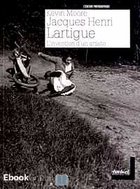 Télécharger ebook gratuit Jacques Henri Lartigue – L’invention d’un artiste