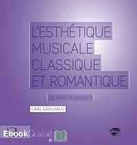 Télécharger ebook gratuit L’esthétique musicale classique et romantique – De Kant à Wagner