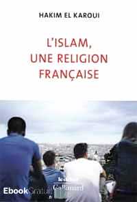 Télécharger ebook gratuit L’Islam, une religion française