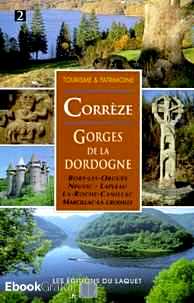 Télécharger ebook gratuit La Corrèze Tome 2 – Gorges de la Dordogne