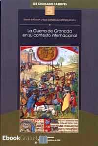 Télécharger ebook gratuit La Guerra de Granada en su contexto internacional