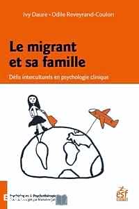 Télécharger ebook gratuit Le migrant et sa famille – Défis interculturels en psychologie clinique