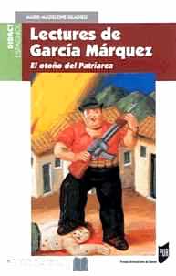 Télécharger ebook gratuit Lectures de Garcia Marquez – El otono del Patriarca