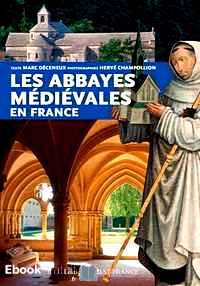 Télécharger ebook gratuit Les abbayes médiévales en France