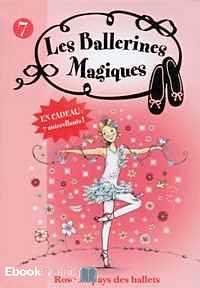 Télécharger ebook gratuit Les ballerines magiques Tome 7 (Rose au pays des ballets)