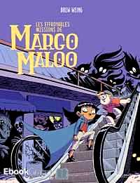 Télécharger ebook gratuit Les Effroyables Missions de Margo Maloo Tome 2 (Gang de vampires)