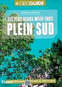 Télécharger ebook gratuit Les plus beaux week-ends plein sud – Spécial France