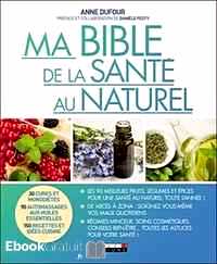Télécharger ebook gratuit Ma bible de la santé au naturel