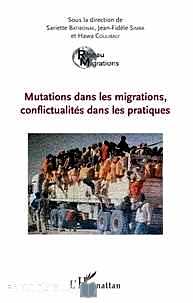 Télécharger ebook gratuit Mutations dans les migrations, conflictualités dans les pratiques