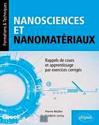 Télécharger ebook gratuit Nanosciences et nanomatériaux – Rappels de cours et apprentissage par exercices corrigés