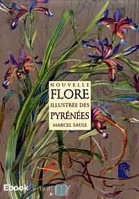 Télécharger ebook gratuit Nouvelle flore illustrée des Pyrénées