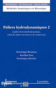 Télécharger ebook gratuit Paliers hydrodynamiques – Tome 2, Modèles thermohydrodynamiques, calcul des paliers de moteur et de compresseur