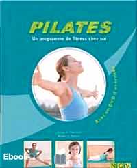Télécharger ebook gratuit Pilates – Un programme de fitness chez soi