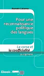 Télécharger ebook gratuit Pour une reconnaissance politique des langues – Le Corse et la coofficialité 50 arguments