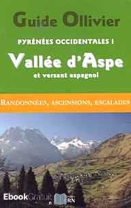 Télécharger ebook gratuit Pyrénées occidentales – Tome 1 : Vallée d’Aspe et versant espagnol