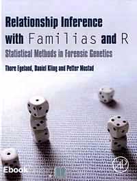 Télécharger ebook gratuit Relationship Inference with Familias and R – Statistical Methods in Forensic Genetics