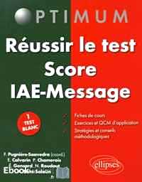 Télécharger ebook gratuit Réussir le test Score IAE-Message