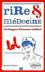 Télécharger ebook gratuit Rire & médecine – 350 blagues d’humour médical
