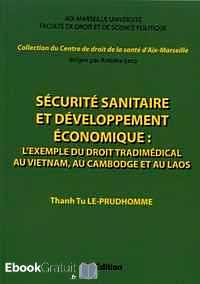 Télécharger ebook gratuit Sécurité sanitaire et développement économique : l’exemple du droit tradimédical au Vietnam, au Cambodge et au Laos