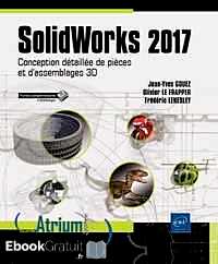 Télécharger ebook gratuit SolidWorks 2017 – Conception détaillée de pièces et d’assemblages 3D
