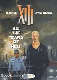 Télécharger ebook gratuit XIII Tome 3 (All the tears of hell)